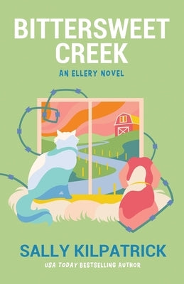 Bittersweet Creek by Kilpatrick, Sally