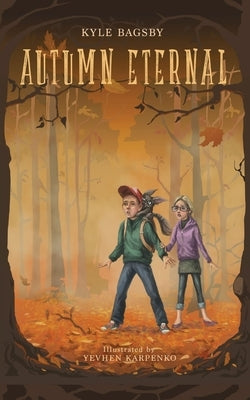 Autumn Eternal by Bagsby, Kyle