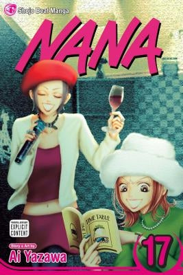 Nana, Vol. 17 by Yazawa, Ai