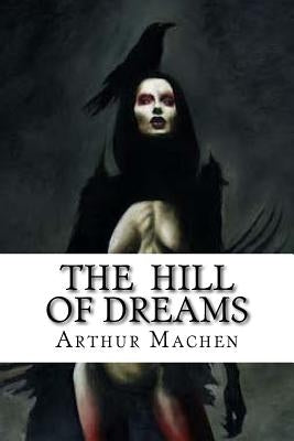 The Hill Of Dreams by Edibooks