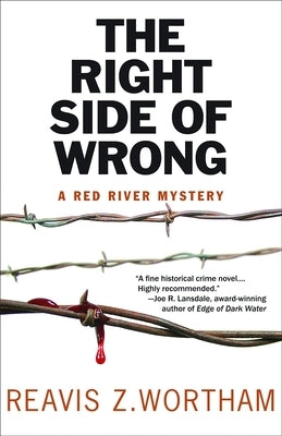 The Right Side of Wrong by Wortham, Reavis