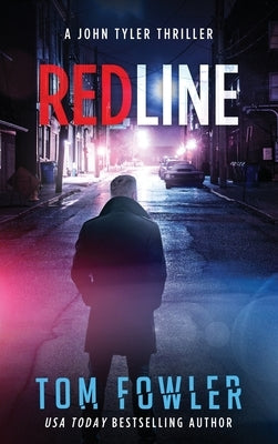 Redline: A John Tyler Thriller by Fowler, Tom