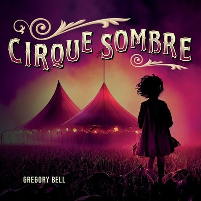 Cirque Sombre by Bell, Gregory