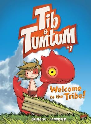 Welcome to the Tribe!: Book 1 by Grimaldi, Flora