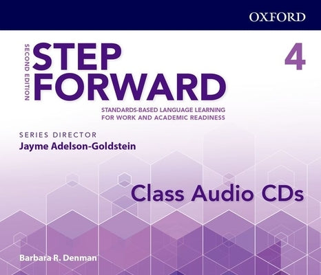 Step Forward 2e Level 4 Class Audio CD: Standards-Based Language Learning for Work and Academic Readiness by Adelson-Goldstein, Jayme