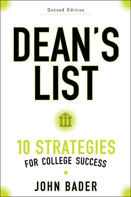 Dean's List: Ten Strategies for College Success by Bader, John