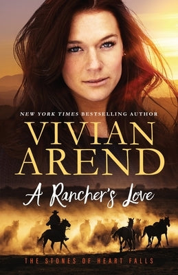 A Rancher's Love by Arend, Vivian