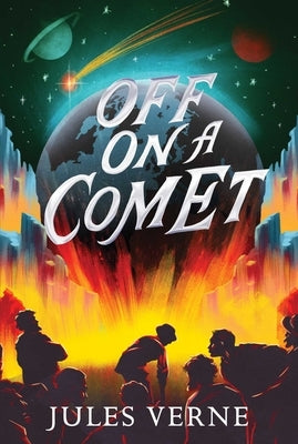 Off on a Comet by Verne, Jules