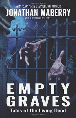 Empty Graves: Tales of the Living Dead by Maberry, Jonathan