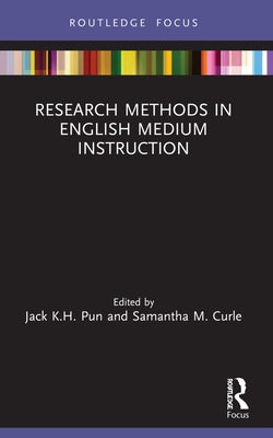 Research Methods in English Medium Instruction by Pun, Jack K. H.