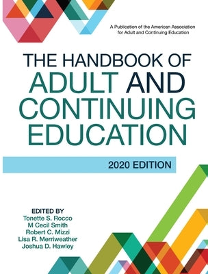 The Handbook of Adult and Continuing Education by Rocco, Tonette S.