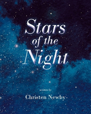 Stars of the Night by Newby, Christen