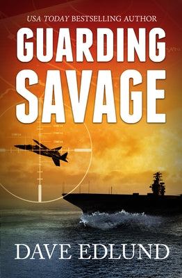 Guarding Savage: A Peter Savage Novel by Edlund, Dave