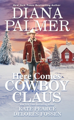 Here Comes Cowboy Claus by Palmer, Diana