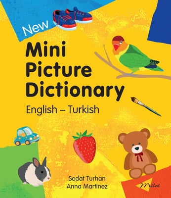 New Mini Picture Dictionary (English-Turkish) by Turhan, Sedat