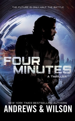 Four Minutes: A Thriller by Wilson, Jeffrey