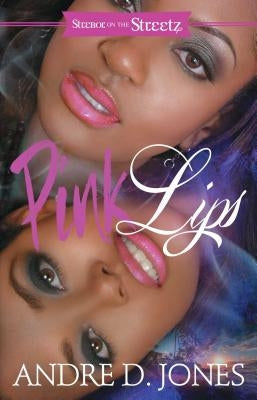 Pink Lips by Jones, Andre D.