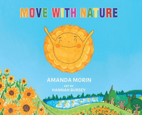 Move With Nature by Morin, Amanda