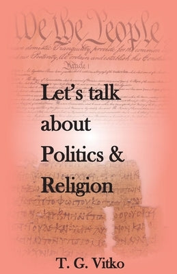 Let's talk about Politics & Religion by Vitko, Tadeo