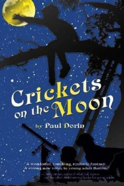 Crickets on the Moon by Dorin, Paul