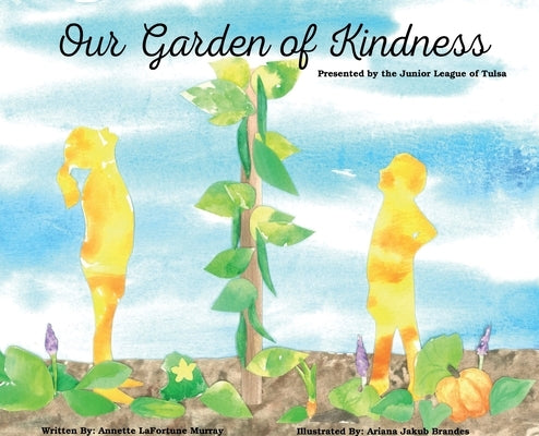 Our Garden of Kindness by Murray, Annette Lafortune