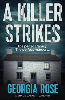 A Killer Strikes (A Shade Darker Book 1) by Rose, Georgia