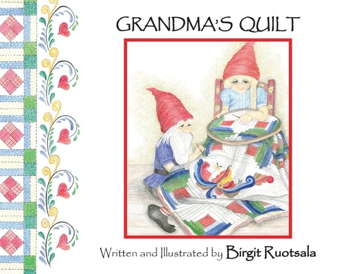 Grandma's Quilt by Ruotsala, Birgit