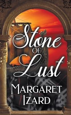 Stone of Lust by Izard, Margaret