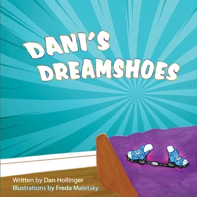 Dani's Dreamshoes by Maletsky, Freda