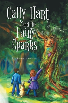 Cally Hart and the Fairy Sparks by Kweens, Deanna