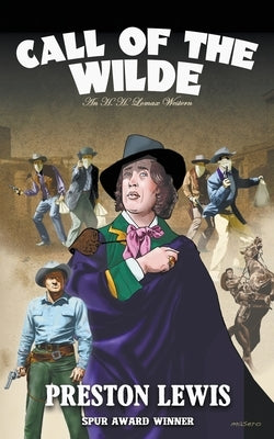 Call of the Wilde: An H.H. Lomax Western by Lewis, Preston