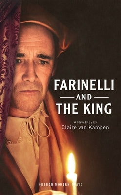 Farinelli and the King by Kampen, Claire Van