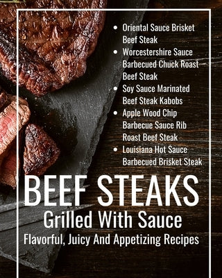 Beef Steaks Grilled With Sauce Flavorful, Juicy And Appetizing Recipes: Black Brown Abstract Modern Cover Design by Hanah