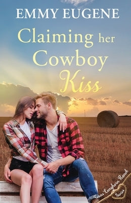 Claiming Her Cowboy Kiss by Eugene, Emmy