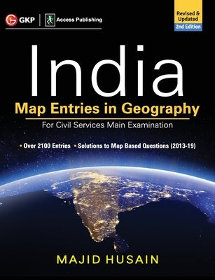 India Map Entries in Geography for Civil Services Main Examination 2ed by Husain, Majid