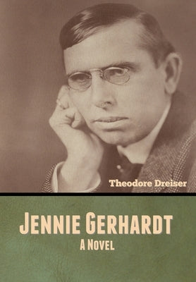 Jennie Gerhardt by Dreiser, Theodore