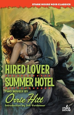 Hired Lover / Summer Hotel by Hitt, Orrie