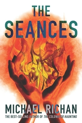 The Seances by Richan, Michael