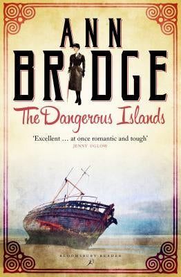 The Dangerous Islands by Bridge, Ann