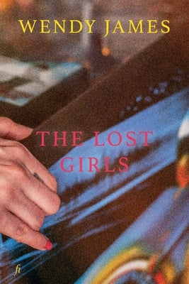 The Lost Girls by James, Wendy