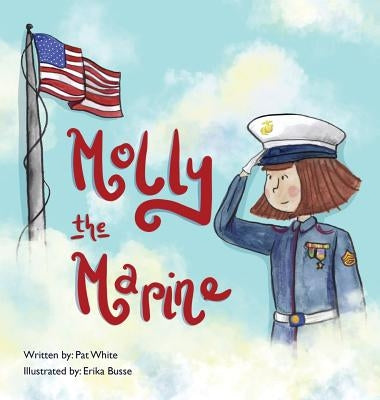 Molly the Marine by White, Pat