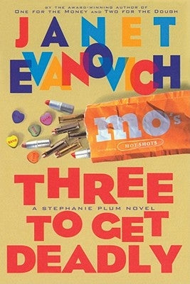 Three to Get Deadly: A Stephanie Plum Novel by Evanovich, Janet