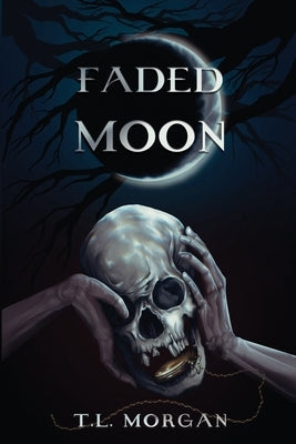 Faded Moon by Morgan, T. L.