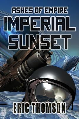 Imperial Sunset by Thomson, Eric