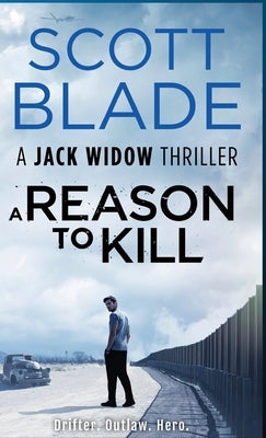 A Reason to Kill by Blade, Scott