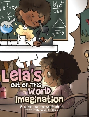 Lela's Out of This World Imagination by Andrews-Parker, Suzette