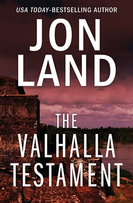 The Valhalla Testament by Land, Jon