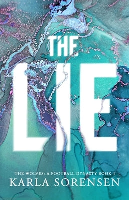 The Lie by Sorensen, Karla