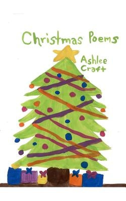 Christmas Poems by Craft, Ashlee