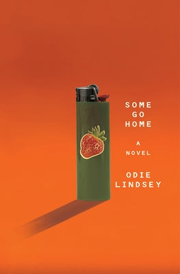 Some Go Home by Lindsey, Odie